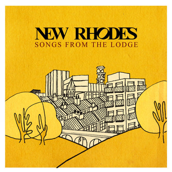 New Rhodes - Songs From The Lodge