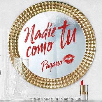 Pagano - Nadie Como Tu (Explicit)
