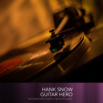 Hank Snow - Guitar Hero