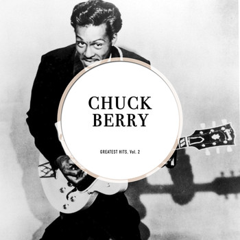 Chuck Berry - Greatest Hits, Vol. 2 (Brilliant Chuck Berry)