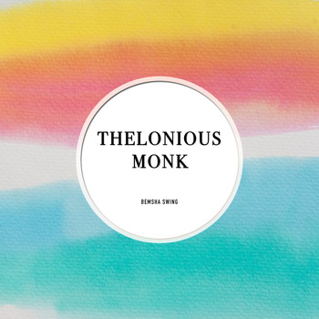 Thelonious Monk Quartet - Bemsha Swing