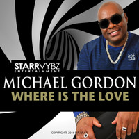 Michael Gordon - Where Is The Love