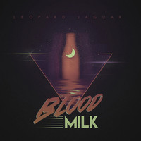 Leopard Jaguar - Blood Milk