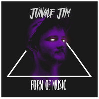 Jungle Jim - Form of Music
