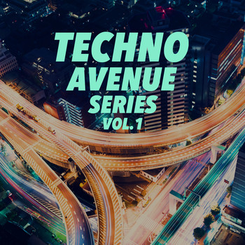 Various Artists - Techno Avenue Series, Vol. 1
