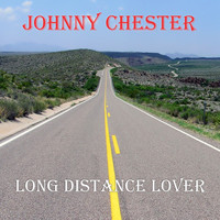 Johnny Chester - Long Distance Lover