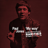 Paul Jones - My Way (Rarities)