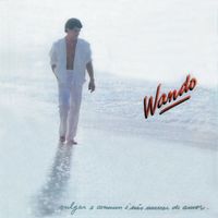 Wando - Vulgar E Comum É Não Morrer De Amor