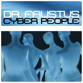Cyber People - Dr. Faustus