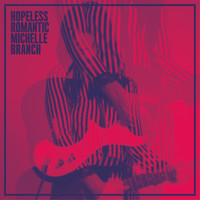 Michelle Branch - Hopeless Romantic
