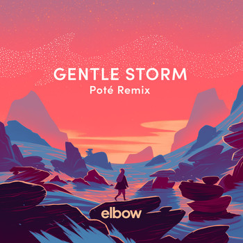 Elbow - Gentle Storm (Poté Remix)