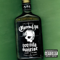 Cypress Hill - Tequila Sunrise (Explicit)