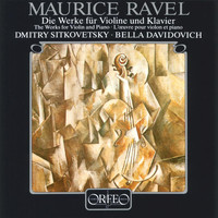 Dmitry Sitkovetsky - Ravel: The Works for Violin & Piano