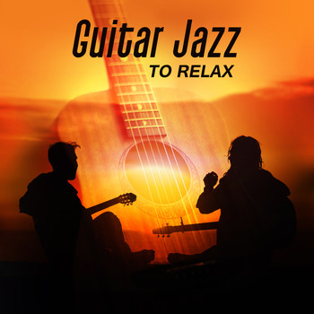 Coffee Shop Jazz - Guitar Jazz to Relax – Moonlight Jazz, Evening Relaxation with Guitar, Instrumental Sounds to Chill