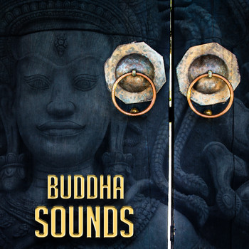 Buddha Sounds - Buddha Sounds – Relaxing Music, Stress Relief, Meditation Lounge, Inner Peace