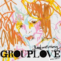 Grouplove - Good Morning (MUNA Remix)