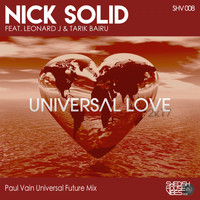 Nick Solid feat. Leonard J & Tarik Bairu - Universal Love 2K17 (Paul Vain Universal Future Mix)