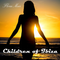 Flora Mar - Children of Ibiza