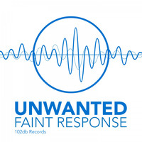 Faint Response - Unwanted