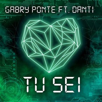 Gabry Ponte - Tu sei (feat. Danti)