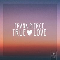 Frank Pierce - True Love (feat. Lex)