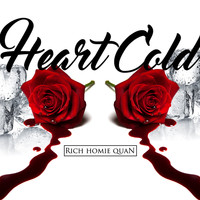 Rich Homie Quan - Heart Cold