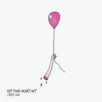 Eat Your Heart Out - Carried Away