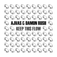 Ajvas - Keep Thi$ Flow