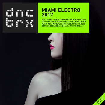 Various Artists - Miami Electro 2017 (Deluxe Edition)