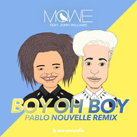 MÖWE feat. Jerry Williams - Boy Oh Boy (Pablo Nouvelle Remix)