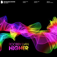 Roobby Dan - Higher