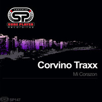 Corvino Traxx - Mi Corazon