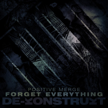Positive Merge - Forget Everything