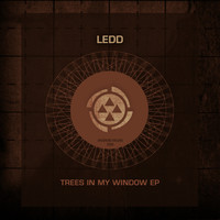 Ledd - Trees In My Window EP