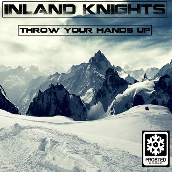Inland Knights - Throw Your Hands Up