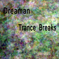 Dreaman - Trance Breaks