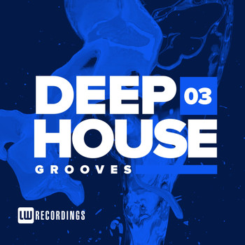 Various Artists - Deep House Grooves, Vol. 03