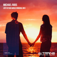 Michael Rods - Lost In Your World