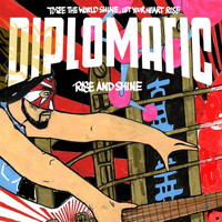 Diplomatic - Rise & Shine