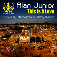 Alan Junior - This Is A Love
