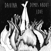 Davina - Demos About Love