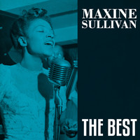 Maxine Sullivan & Her Orchestra - The Best