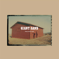 Giant Sand - Long Stem Rant