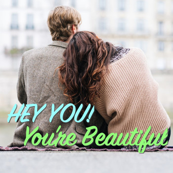 Various Artists - Hey You! You're Beautiful