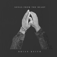 Brian Keith - Songs from the Heart