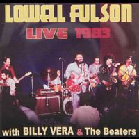 Lowell Fulson - Lowell Fulson Live 1983: With Billy Vera and the Beaters
