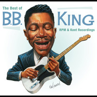 B.B. King - Best of Crown and Kent Recordings