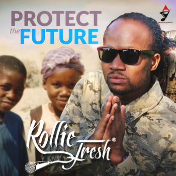 Rollie Fresh - Protect the Future - Single