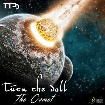 Turn the Doll - The Comet