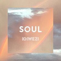 Khwezi - Soul - Single